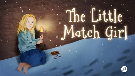 The Little Match Girl – A Heartwarming Tale About Love and Loss During a Festive Season!