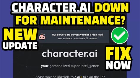 Character AI Maintenance How Long?