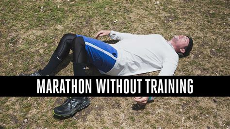 What Happens If You Run A Marathon Without Training?